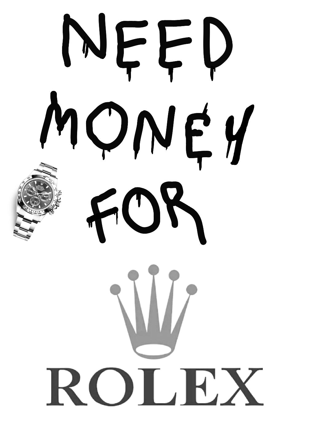 Need Money for Rolex ArtWork